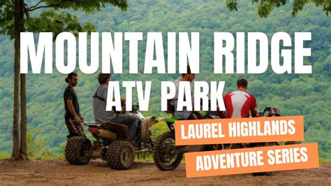 Mountain ridge atv - Access Description. Mountain Ridge ATV Park is located in Somerset Pennsylvania. It is a pay-to-ride facility with over 100 miles of trails. Parking will be in the day lot past the office building unless you are camping. The …